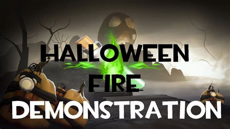 Halloween fire spell tf2  The Halloween event, also known as Scream Fortress, is an annual event for the month of October and several days into November, a time when enchantments, hauntings, and family curses